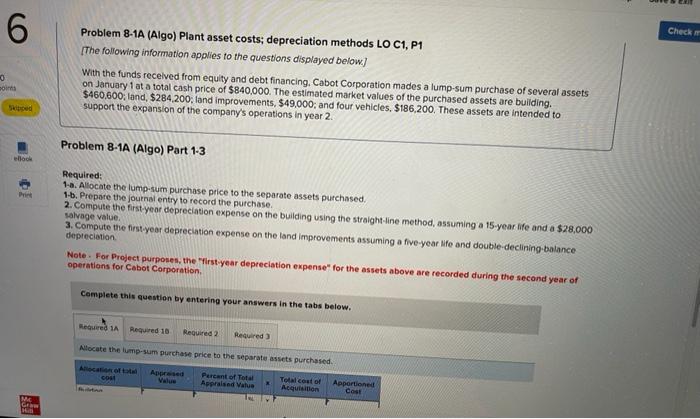 6 No Points Ellook Print M Graw Problem 8 1a Algo Plant Asset Costs Depreciation Methods Lo C1 P1 The Following Inf 1