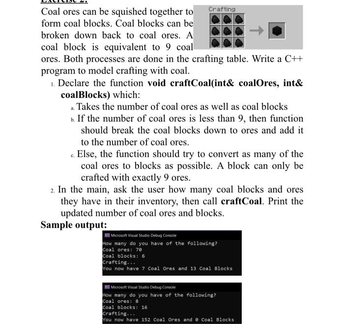 Coal Ores Can Be Squished Together To Crafting Form Coal Blocks Coal Blocks Can Be Broken Down Back To Coal Ores A Coa 1