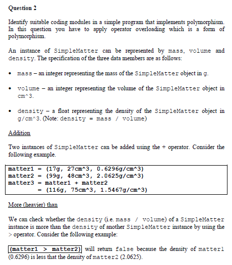 Question 2 Identify Suitable Coding Modules In A Simple Program That Implements Polymorphism In This Question You Have 1