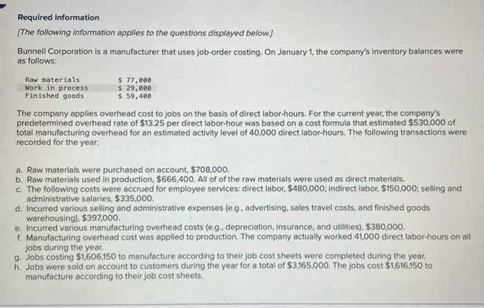Required Information The Following Information Applies To The Questions Displayed Below Bunnell Corporation Is A Manu 1