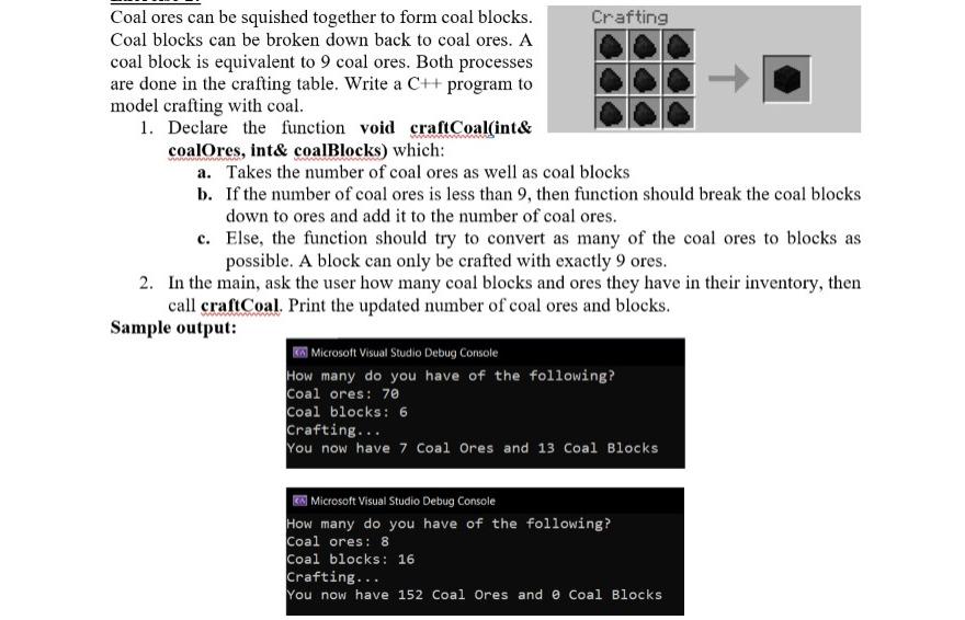 Coal Ores Can Be Squished Together To Form Coal Blocks Crafting Coal Blocks Can Be Broken Down Back To Coal Ores A Coa 1