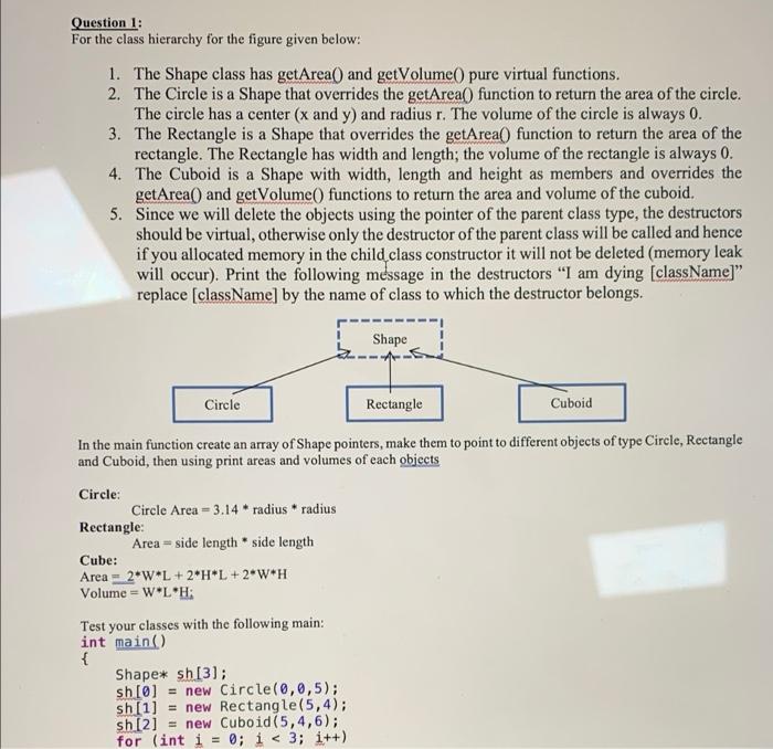 Question 1 For The Class Hierarchy For The Figure Given Below 1 The Shape Class Has Getarea And Getvolume Pure Vir 1