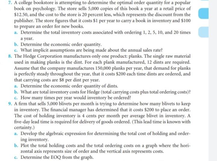 7 A College Bookstore Is Attempting To Determine The Optimal Order Quantity For A Popular Book On Psychology The Store 1
