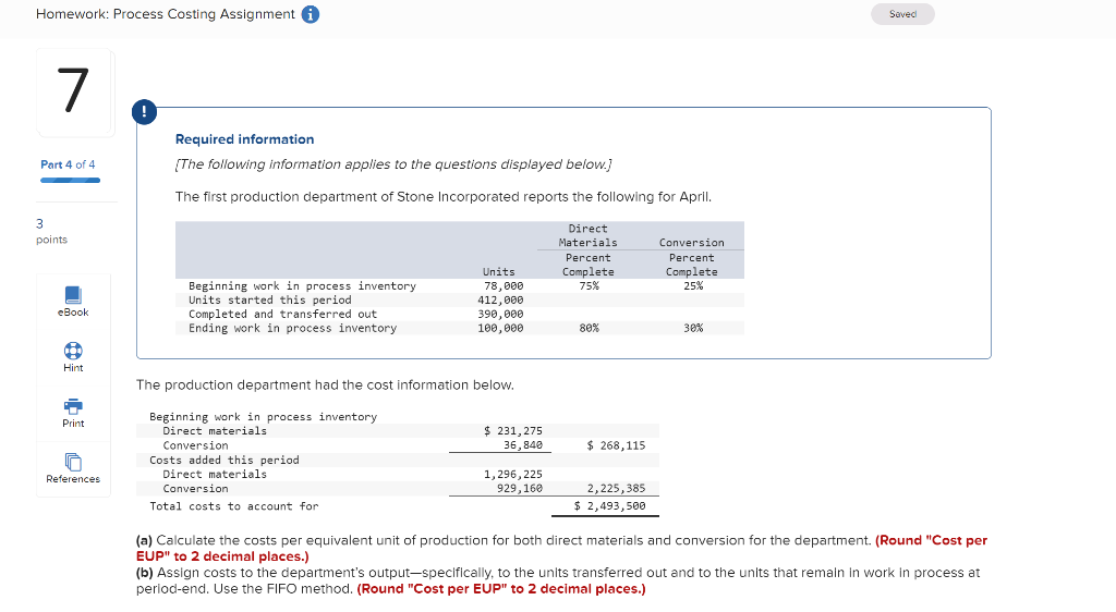 Homework Process Costing Assignment I 7 Required Information Part 4 Of 4 The Following Information Applies To The Ques 1