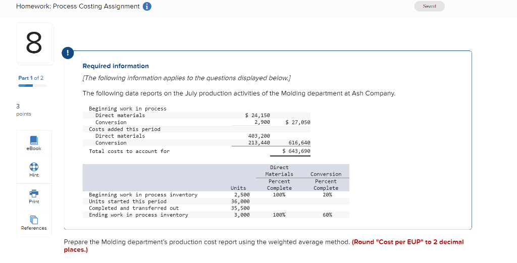 Homework Process Costing Assignment I 8 Required Information The Following Information Applies To The Questions Disp 1