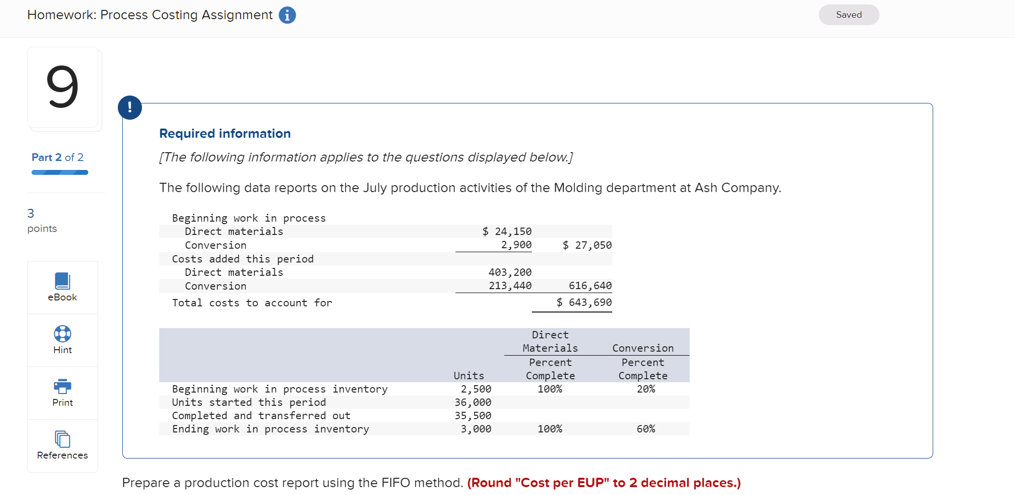 Homework Process Costing Assignment 9 Required Information Part 2 Of 2 The Following Information Applies To The Ques 1
