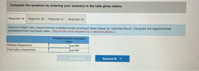 Required Information The Following Information Applies To The Questions Displayed Below Delph Company Uses A Job Orde 2