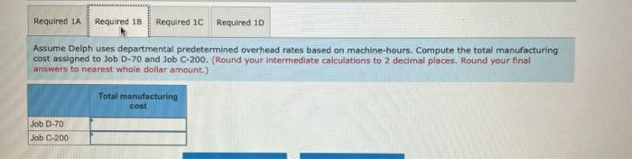Required Information The Following Information Applies To The Questions Displayed Below Delph Company Uses A Job Orde 3