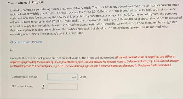 Current Attempt In Progress Linkin Corporation Is Considering Purchasing A New Delivery Truck The Truck Has Many Advant 1