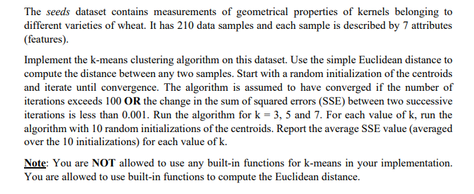 The Seeds Dataset Contains Measurements Of Geometrical Properties Of Kernels Belonging To Different Varieties Of Wheat 1