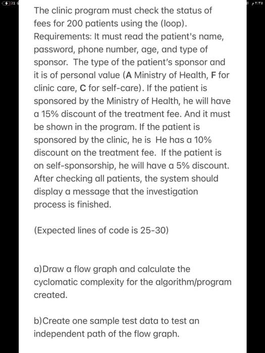 To The Clinic Program Must Check The Status Of Fees For 200 Patients Using The Loop Requirements It Must Read The Pa 1