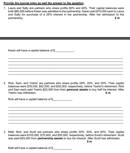 Provide The Journal Entry As Well The Answer To The Question 1 Laura And Sally Are Partners Who Share Profits 60 And 4 1