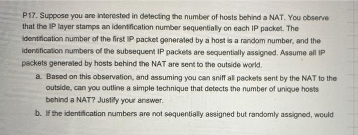 P17 Suppose You Are Interested In Detecting The Number Of Hosts Behind A Nat You Observe That The Ip Layer Stamps An I 1