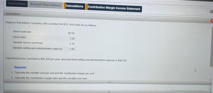 Basic Break Even Calculations Instructions Amount Descriptions Calculations Contribution Margin Income Statement Instruc 2