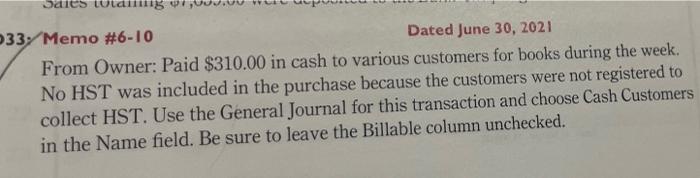 Sales Totalling Of 033 Memo 6 10 Dated June 30 2021 From Owner Paid 310 00 In Cash To Various Customers For Books Du 1
