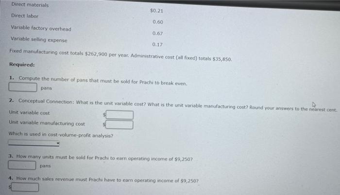 Units Sold To Break Even Unit Variable Cost Unit Manufacturing Cost Units To Earn Target Income Prachi Company Produc 2