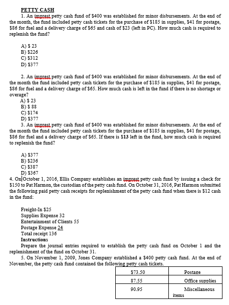 Petty Cash 1 An Imprest Petty Cash Fund Of 400 Was Established For Minor Disbursements At The End Of The Month The F 1