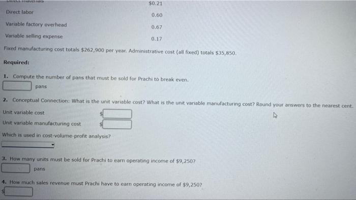 Units Sold To Break Even Unit Variable Cost Unit Manufacturing Cost Units To Earn Target Income Prachi Company Produc 2