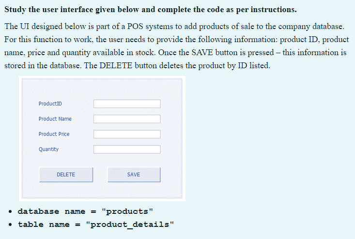 Study The User Interface Given Below And Complete The Code As Per Instructions The Ui Designed Below Is Part Of A Pos S 1