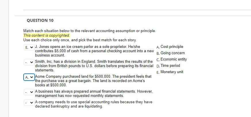 Question 10 Match Each Situation Below To The Relevant Accounting Assumption Or Principle This Content Is Copyrighted 1