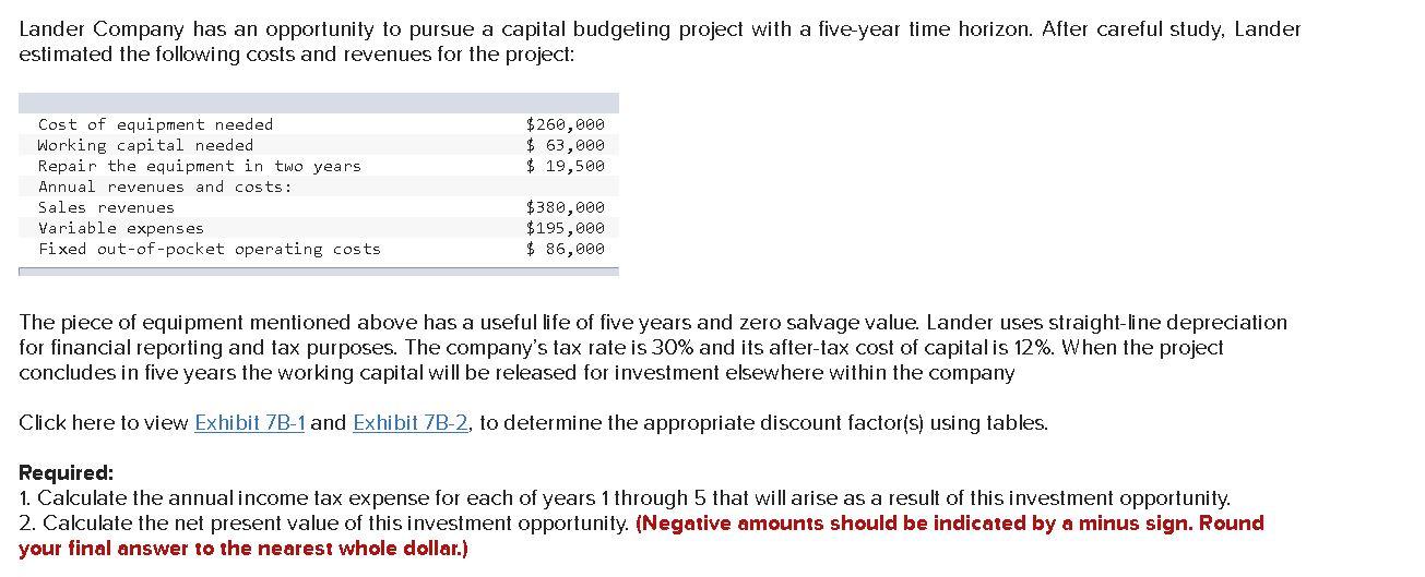 Lander Company Has An Opportunity To Pursue A Capital Budgeting Project With A Five Year Time Horizon After Careful Stu 1