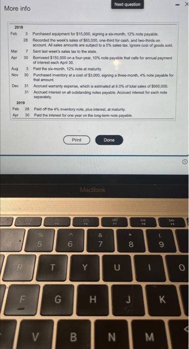 Next Question More Info 2018 Feb 3 Purchased Equipment For 15 000 Signing A Six Month 12 Note Payable Recorded The 1