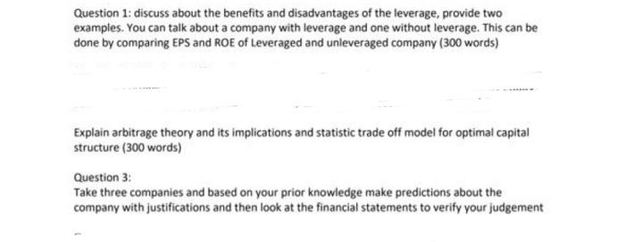 Question 1 Discuss About The Benefits And Disadvantages Of The Leverage Provide Two Examples You Can Talk About A Com 1