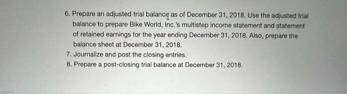 Bike World Inc Wholesales A Line Of Custom Road Bikes Bike World S Inventory As Of November 30 2018 Consisted Of 2 4