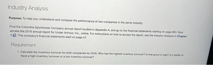 Industry Analysis Purpose To Help You Understand And Compare The Performance Of Two Companies In The Same Industry Fin 1