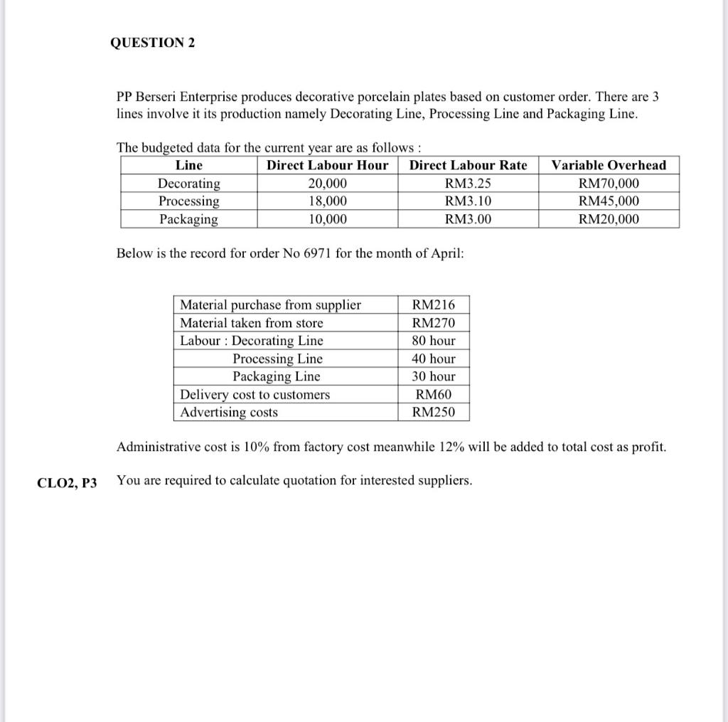 Clo2 P3 Question 2 Pp Berseri Enterprise Produces Decorative Porcelain Plates Based On Customer Order There Are 3 Line 1