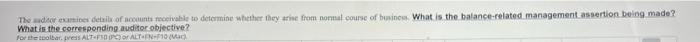 The Auditor Examines Details Of Accounts Receivable To Determine Whether They Arise From Normal Course Of Business What 1
