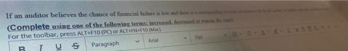 If An Auditor Believes The Chance Of Financial Failure Is Low And There A Compon Complete Using One Of The Following Te 1