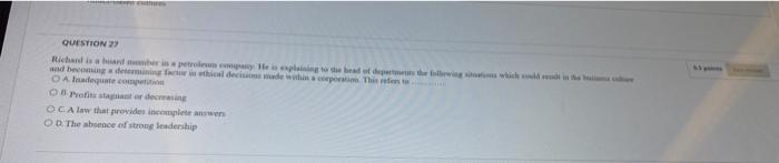 Res Question 27 Richard Is A Board Member In A Petroleus Company He Is Explaining To The Head Of Departs The Following I 1