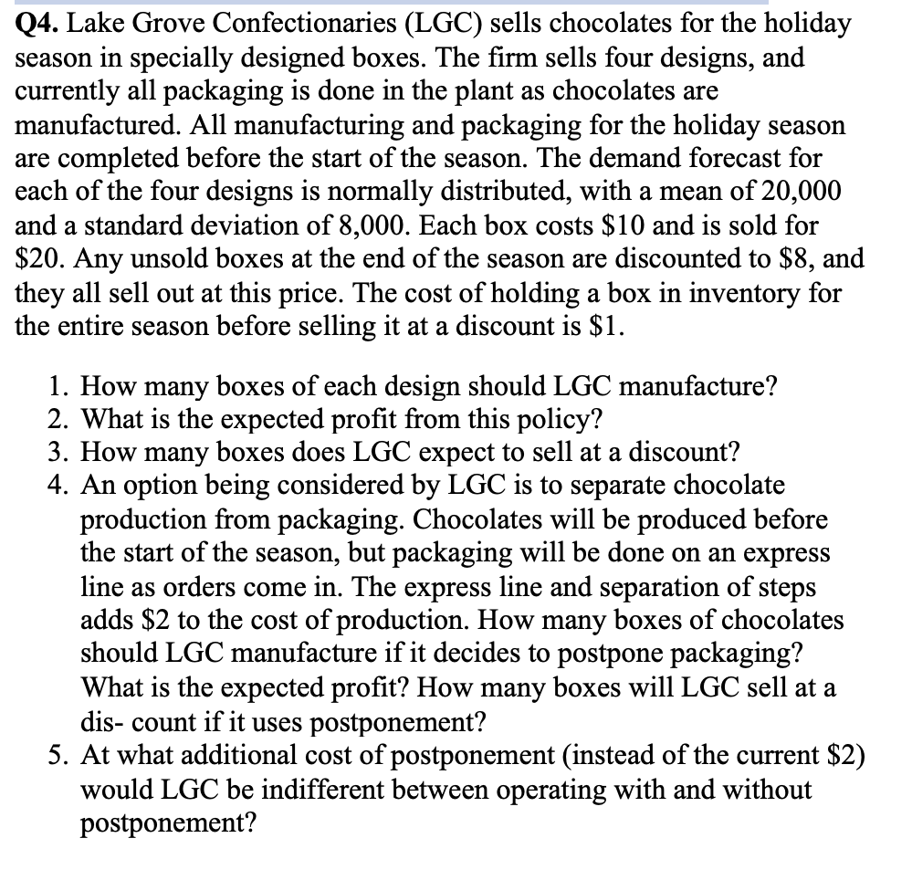 Q4 Lake Grove Confectionaries Lgc Sells Chocolates For The Holiday Season In Specially Designed Boxes The Firm Sells 1
