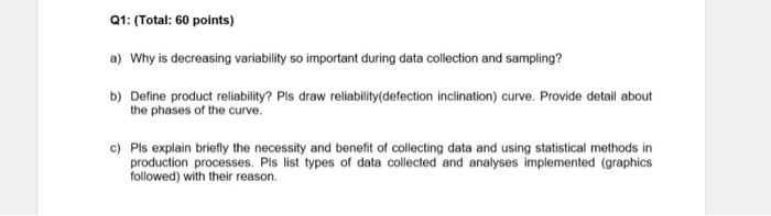 Q1 Total 60 Points A Why Is Decreasing Variability So Important During Data Collection And Sampling B Define Prod 1