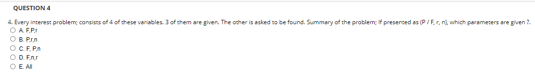 Question 4 4 Every Interest Problem Consists Of 4 Of These Variables 3 Of Them Are Given The Other Is Asked To Be Fo 1