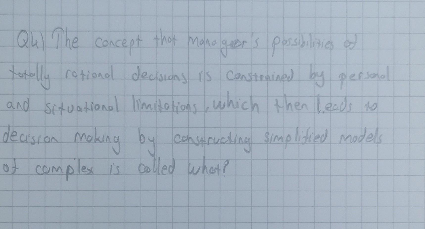 Qu The Concept That Mano Year S Possibilities Of Totally Rational Decisions Is Constrained By Personal And Situational 1