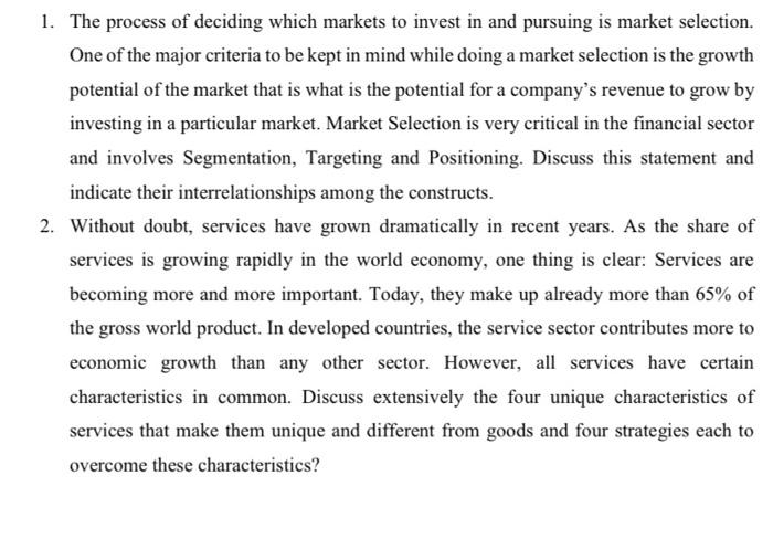 1 The Process Of Deciding Which Markets To Invest In And Pursuing Is Market Selection One Of The Major Criteria To Be 1