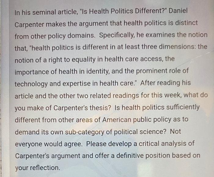 In His Seminal Article Is Health Politics Different Daniel Carpenter Makes The Argument That Health Politics Is Dist 1