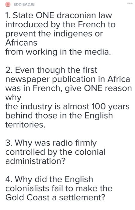 1 State One Draconian Law Introduced By The French To Prevent The Indigenes Or Africans From Working In The Media 2 E 1
