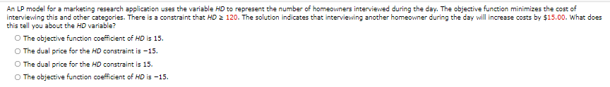 An Lp Model For A Marketing Research Application Uses The Variable Hd To Represent The Number Of Homeowners Interviewed 1