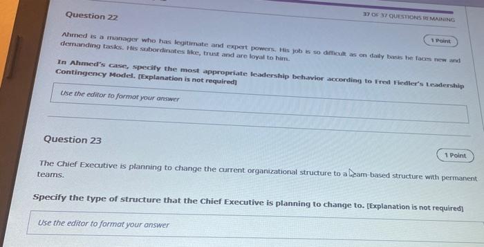 37 Of 37 Questions Remaining Question 22 1 Point Ahmed Is A Manager Who Has Legitimate And Expert Powers His Job Is So 1