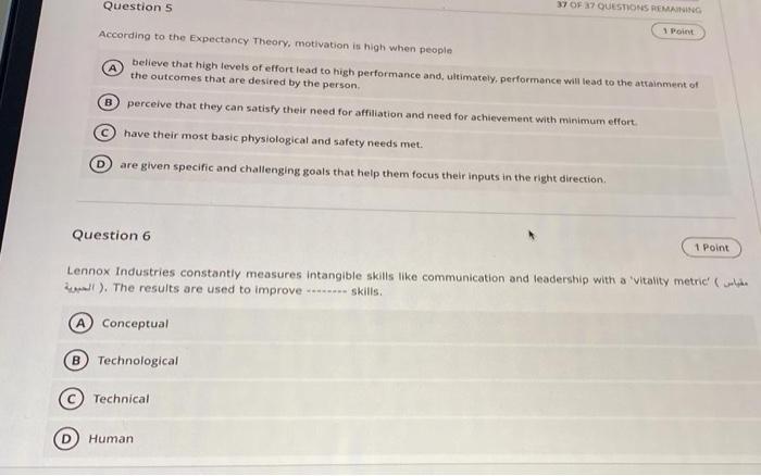 Question 5 37 Of 37 Questions Remaining 1 Point According To The Expectancy Theory Motivation Is High When People Belie 1