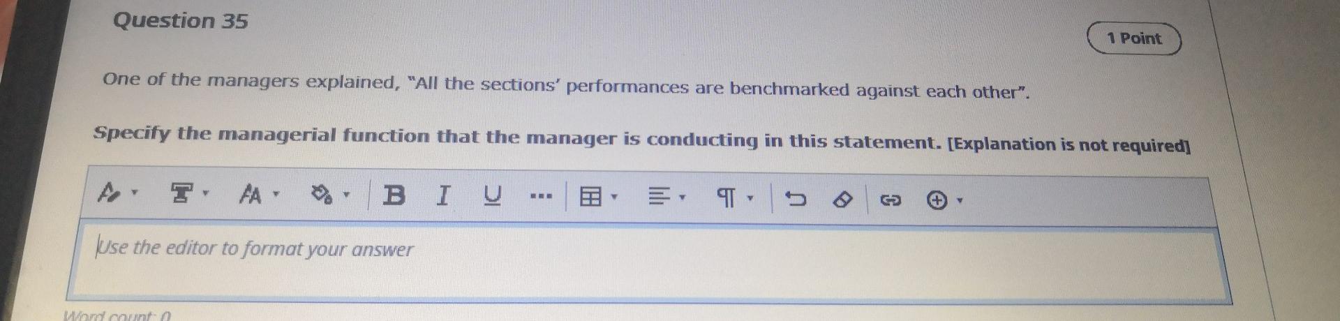 Question 35 1 Point One Of The Managers Explained All The Sections Performances Are Benchmarked Against Each Other 1
