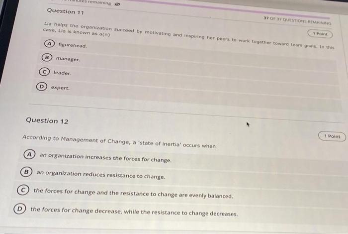 Remaining 37 Of 37 Questions Remaining Question 11 1 Point Lia Helps The Organization Succeed By Motivating And Inspirin 1