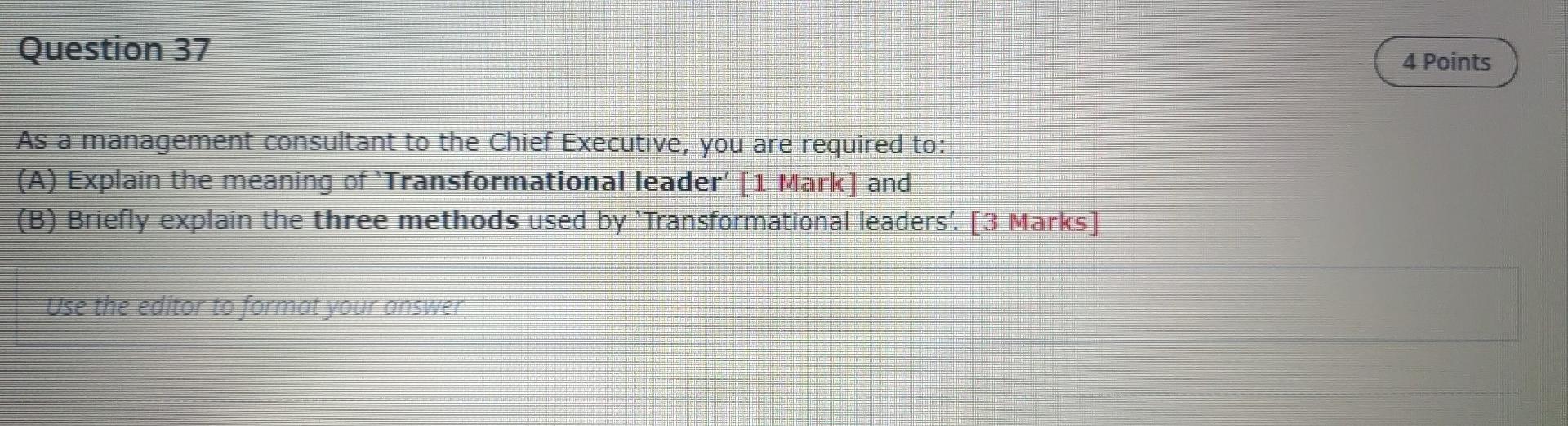 Question 37 As A Management Consultant To The Chief Executive You Are Required To A Explain The Meaning Of Transfor 1