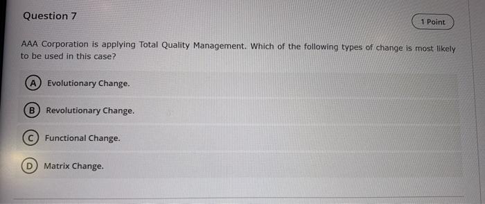 Question 6 Lewin S Force Field Theory Of Change States That For A Change To Occur A The Resistance To Change Must Be Hig 2