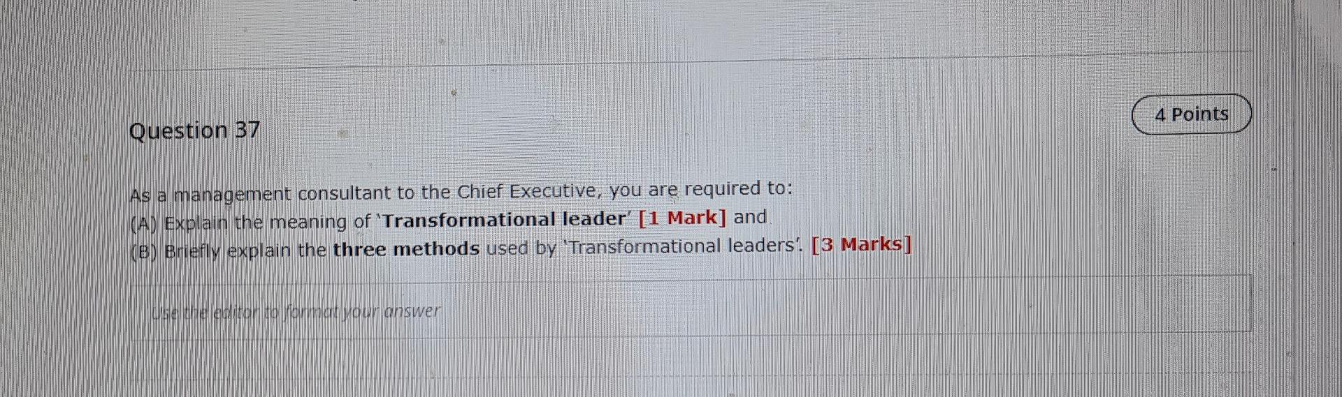Question 37 As A Management Consultant To The Chief Executive You Are Required To A Explain The Meaning Of Transfor 1