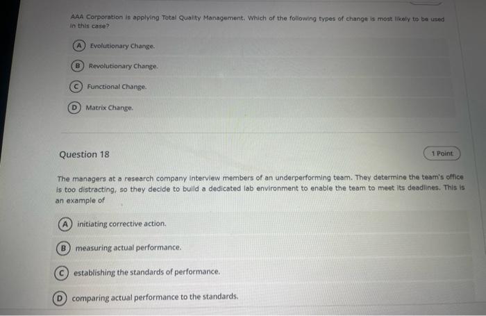 Aaa Corporation Is Applying Total Quality Management Which Of The Following Types Of Change Is Most Likely To Be Used I 1