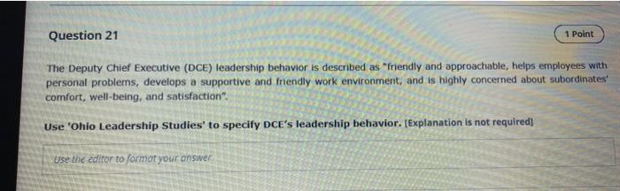 Question 21 1 Point The Deputy Chief Executive Dce Leadership Behavior Is Described As Friendly And Approachable Hel 1